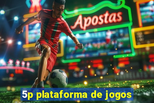 5p plataforma de jogos
